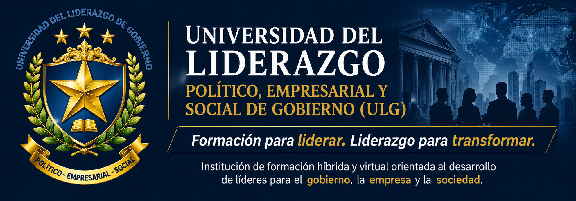Universidad del Liderazgo Político, Empresarial y Social de Gobierno